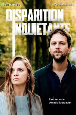 Disparition inquiétante S01E08 Épisode 8