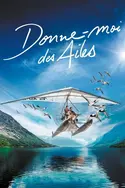 Affiche Donne-moi des ailes