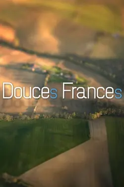 Douces France(s) S02E02 En Franche-Comté