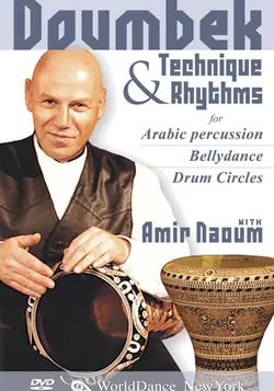 Doumbek Technique and Rhythms for Arabic Percussion, Bellydance, and Drum Circles