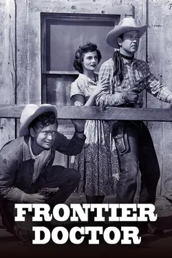 Frontier Doctor S01E35 Épisode 35