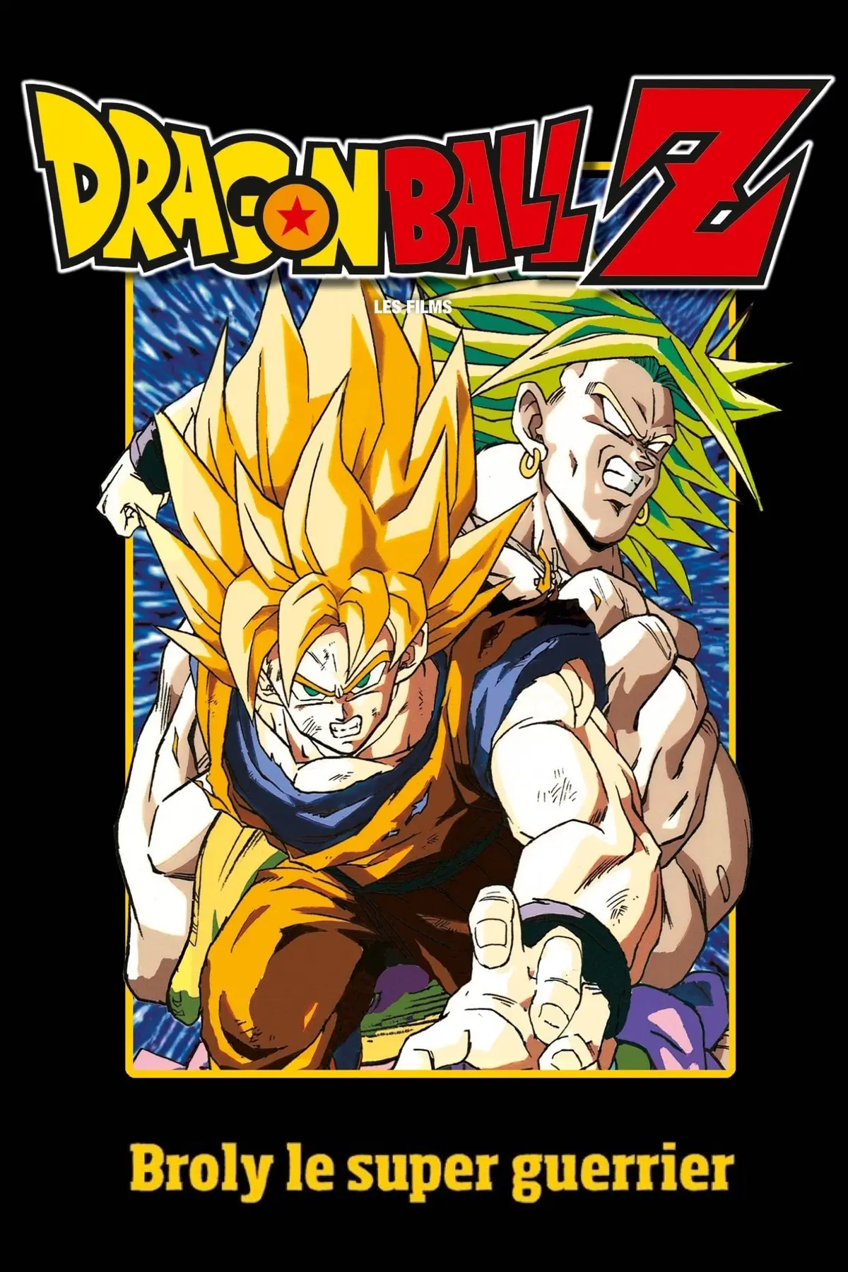 Dragon Ball Z - Broly, Le Super Guerrier Légendaire