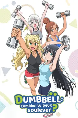 Dumbbell : Combien tu peux soulever ? S01E11 Que fais-tu pour le nouvel an ?