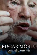Affiche Edgar Morin, journal d'une vie en streaming