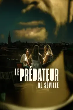 Le Prédateur de Séville S01E01 Épisode 1
