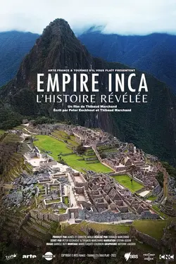 Affiche Empire inca : L'histoire révélée
