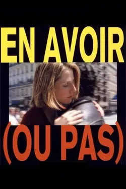 Affiche En avoir (ou pas)