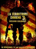 Affiche En territoire ennemi 3 : mission Colombie