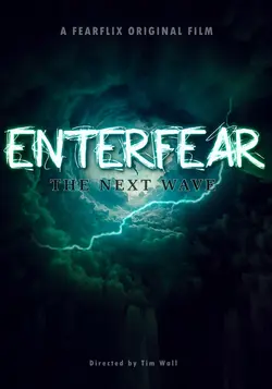 EnterFear: The Next Wave