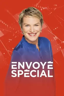Envoyé spécial S09E04 Envoyé Spécial  S09E04