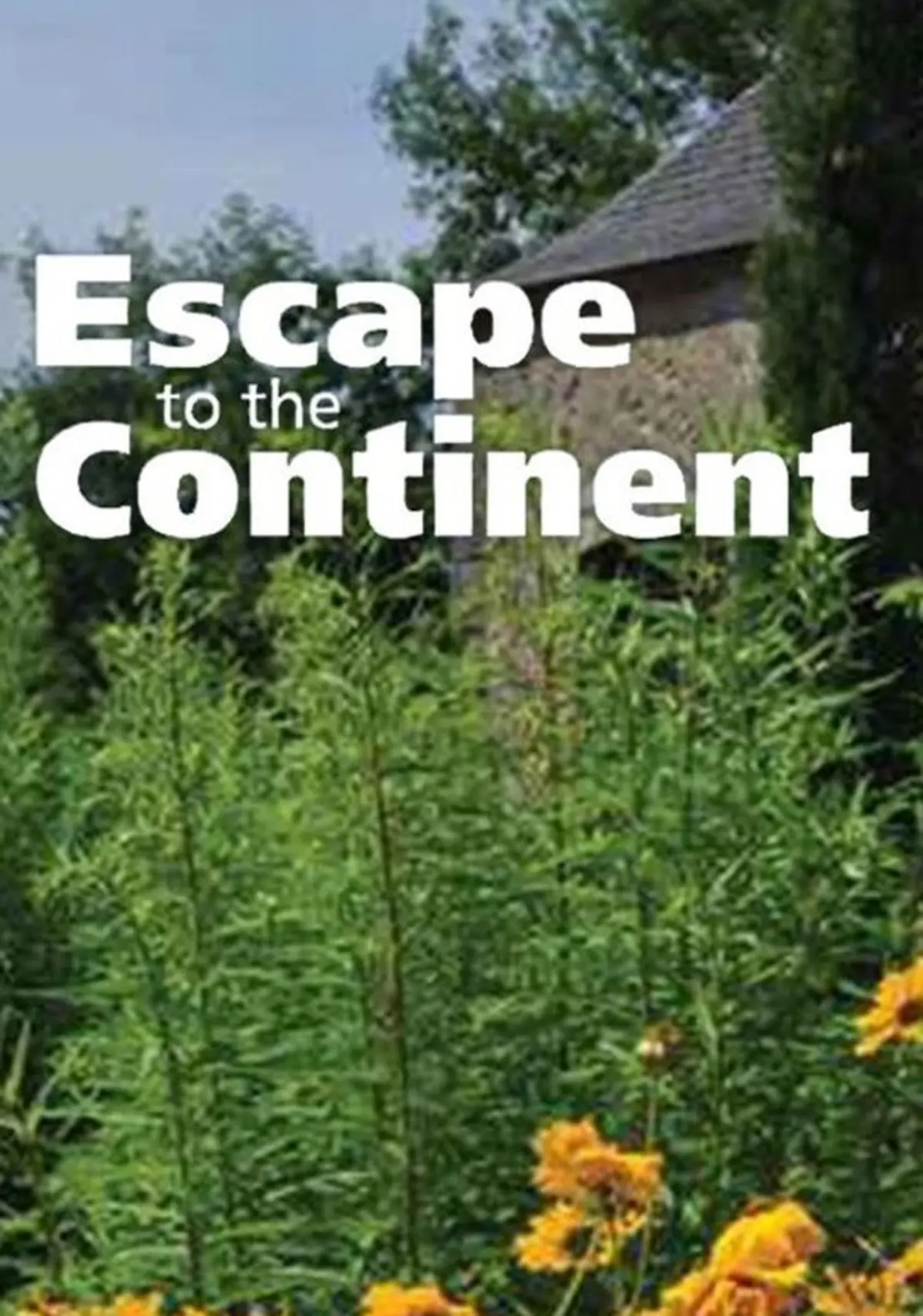 Escape to the Continent