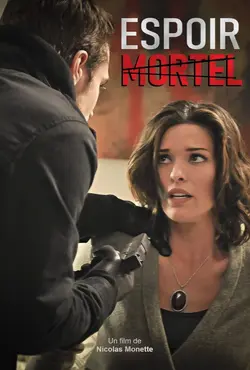 Affiche Espoir mortel