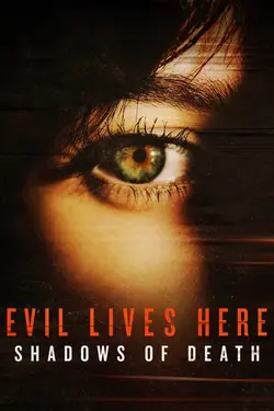 Evil Lives Here: Shadows of Death S06E01 Épisode 1