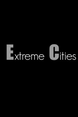 Les Villes de L'extrême S01E04 Épisode 4