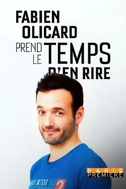 Affiche Fabien Olicard prend le temps d'en rire
