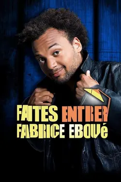 Fabrice Éboué - Faites entrer Fabrice Éboué