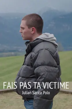 Fais pas ta victime