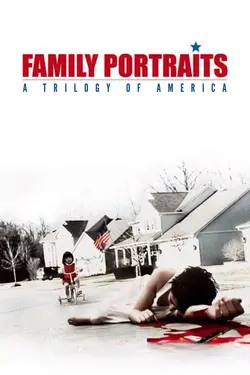 Family portraits- Une trilogie américaine