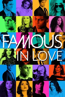 Famous in Love S02E10 Le bon, la brute et la cinglée