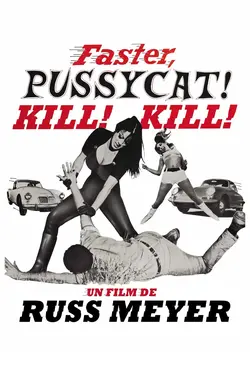 Affiche Faster Pussycat, Kill ! Kill !