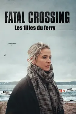 Affiche Fatal Crossing : Les filles du ferry