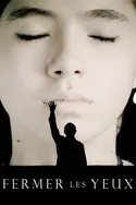 Affiche Fermer les yeux en streaming