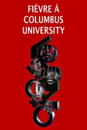 Affiche Fièvre à Colombus University