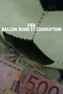 FIFA : Ballon rond et corruption S01E02 Épisode 2