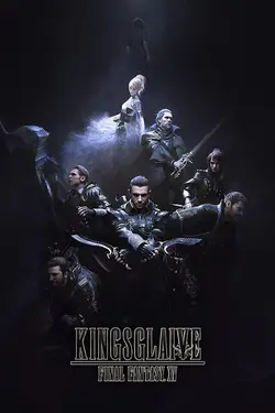 Final Fantasy XV - Kingsglaive