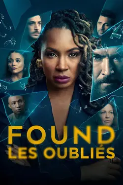 Affiche Found - Les Oubliés S02E16 Disparition : un enlèvement avec témoins