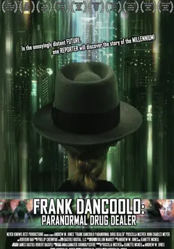 Frank DanCoolo: Paranormal Drug Dealer