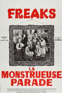 Affiche Freaks, la monstrueuse parade