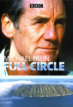 Full Circle with Michael Palin S01E12 Full Circle with Michael Palin  S01E12