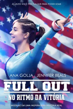 Affiche Full Out, l'incroyable histoire d'Ariana Berlin