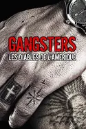 Affiche Gangsters, les diables de l'Amérique en streaming