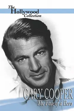 Gary Cooper - Le Visage d'un héros