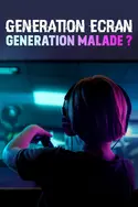 Affiche Génération écran : génération malade ?