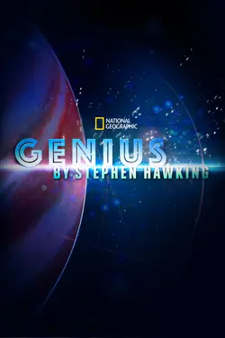 Genius avec Stephen Hawking S01E04 D'où vient l'Univers ?