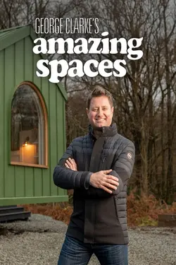 George Clarke's Amazing Spaces S08E08 Épisode 8