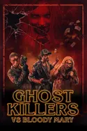 Affiche Ghost Killers vs Bloody Mary en streaming