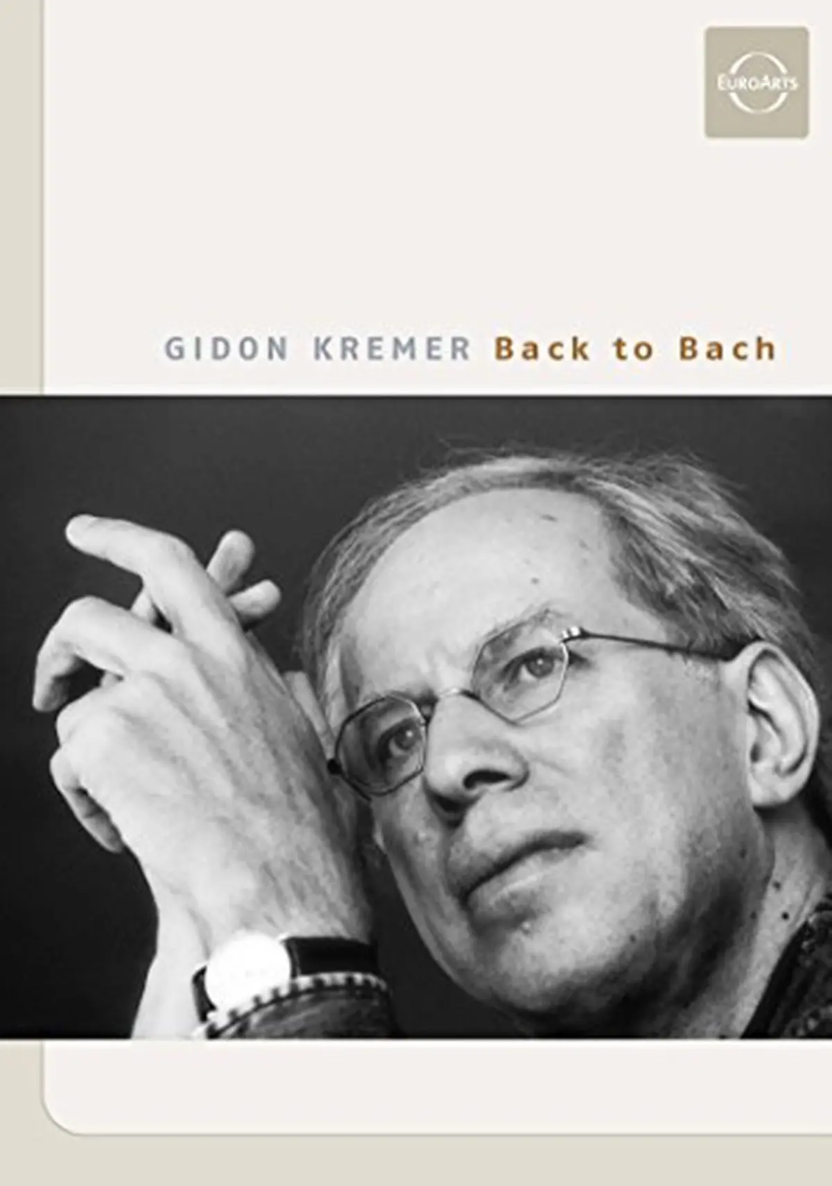 Gidon Kremer: Back to Bach