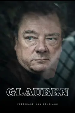 Ferdinand von Schirach – Glauben S01E01 Épisode 1