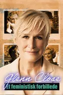 Affiche Glenn Close, l'art de la transformation en streaming