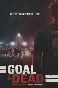 Affiche Goal of the dead