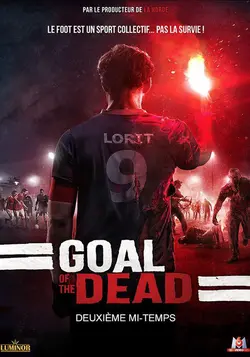 Goal of the dead - Seconde mi-temps