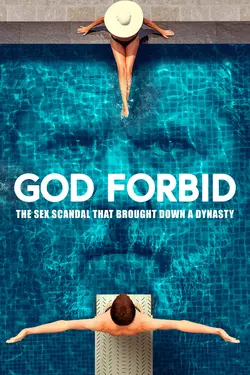 God Forbid: The Scandal That Brought Down a Dynasty