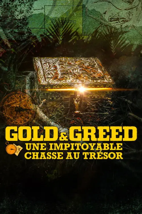 Gold & Greed : Une impitoyable chasse au trésor