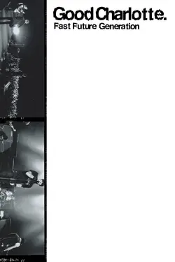 Good Charlotte - Fast Future Generation