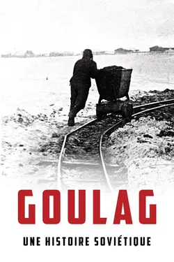 Affiche Goulag : une histoire soviétique
