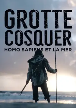 Affiche Grotte Cosquer, Homo sapiens et la mer